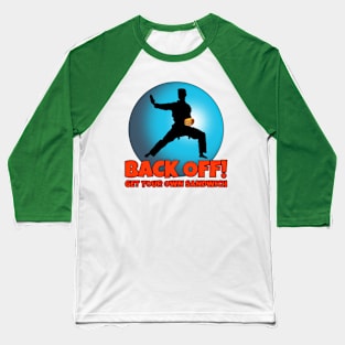 BACK OFF - Get Your Own Sandwich Baseball T-Shirt